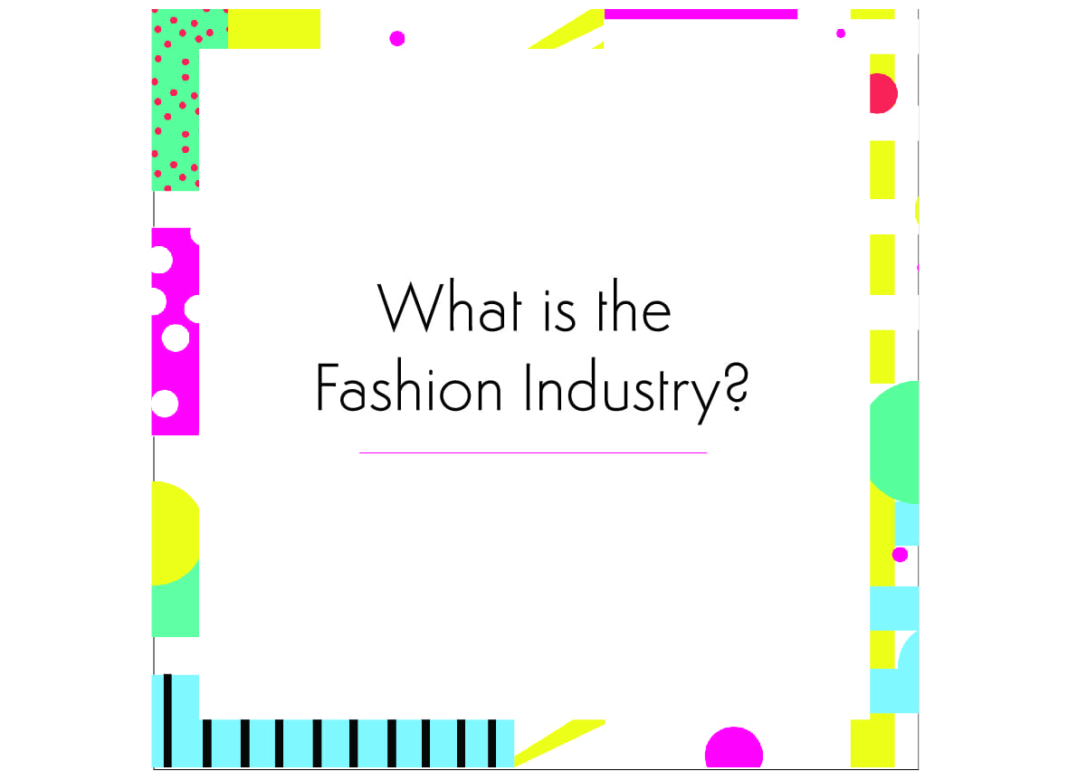 Where are we in the fashion industry?>